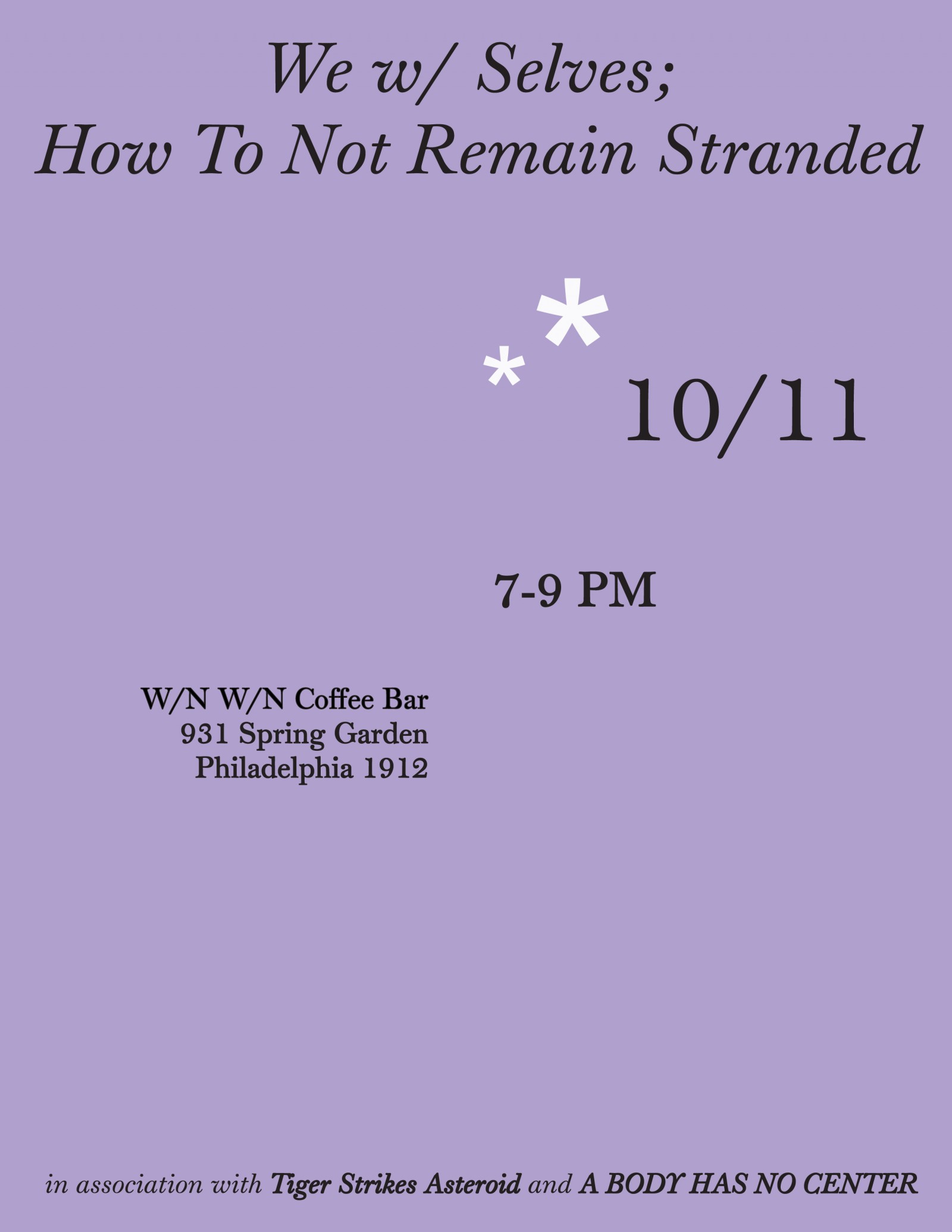 we w/ selves; how to not remain stranded
